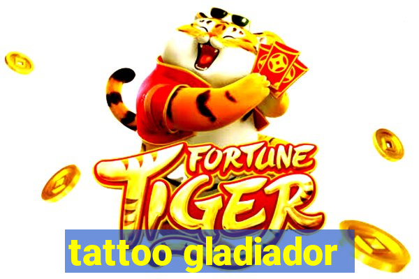 tattoo gladiador